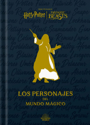 HARRY POTTER LOS PERSONAJES DEL MUNDO MAGICO
