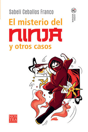 EL MISTERIO DEL NINJA Y OTROS CASOS