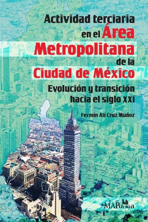 ACTIVIDAD TERCIARIA EN EL AREA METROPOLITANA DE LA CIUDAD DE MEXICO