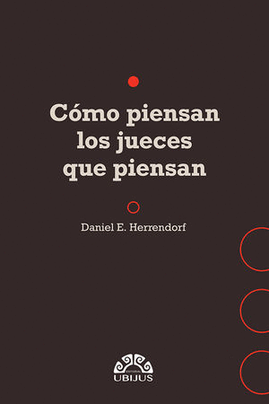 COMO PIENSAN LOS JUECES QUE PIENSAN