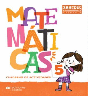 SABERES FUNDAMENTALES MATEMATICAS 5 CUADERNO DE ACTIVIDADES PRIMARIA