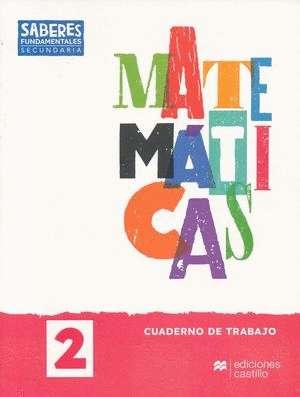 SABERES FUNDAMENTALES MATEMATICAS 2 CUADERNO DE TRABAJO SECUNDARIA