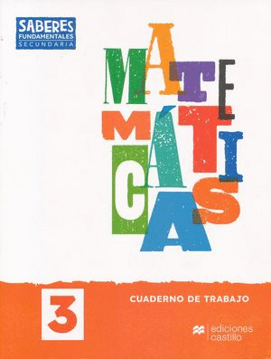 SABERES FUNDAMENTALES MATEMATICAS 3 CUADERNO DE TRABAJO SECUNDARIA