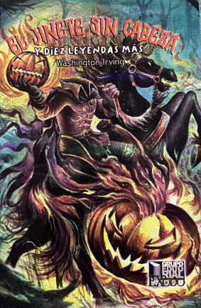 EL JINETE SIN CABEZA Y DIEZ LEYENDAS MAS