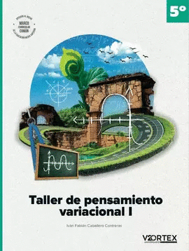 TALLER DE PENSAMIENTO VARIACIONAL 1 / 5� SEMESTRE