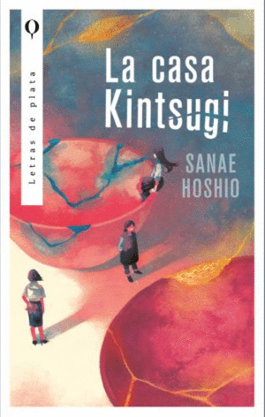 LA CASA KINTSUGI