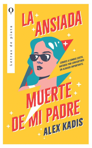 LA ANSIADA MUERTE DE MI PADRE