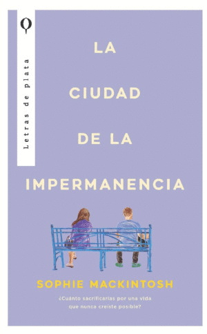 LA CIUDAD DE LA IMPERMANENCIA