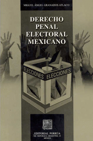 DERECHO PENAL ELECTORAL MEXICANO