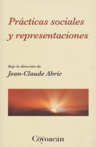 PRACTICAS SOCIALES Y REPRESENTACIONES