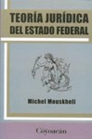 TEORIA JURIDICA DEL ESTADO FEDERAL