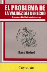 PROBLEMA DE LA VALIDEZ DEL DERECHO EL