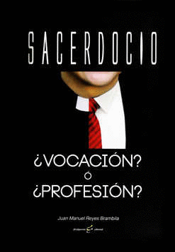 SACERDOCIO VOCACION O PROFESION