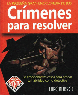 PEQUE�A GRAN ENCICLOPEDIA CRIMENES PARA RESOLVER
