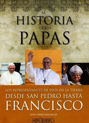 HISTORIA DE LOS PAPAS LA