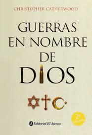 GUERRAS EN NOMBRE DE DIOS