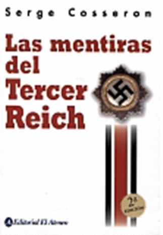 LAS MENTIRAS DEL TERCER REICH
