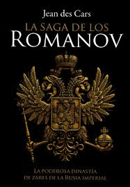 SAGA DE LOS ROMANOV LA