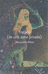 TRATADO (DE UNA ZONA PRIVADA)