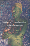 A DONDE CORREN LAS NI�AS