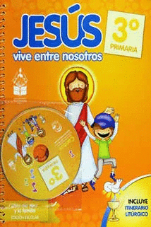 JESUS VIVE ENTRE NOSOTROS C/CD 3 PRIMARIA