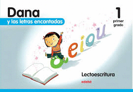 DANA Y LAS LETRAS ENCANTADAS 1 PREESCOLAR LECTOESCRITURA