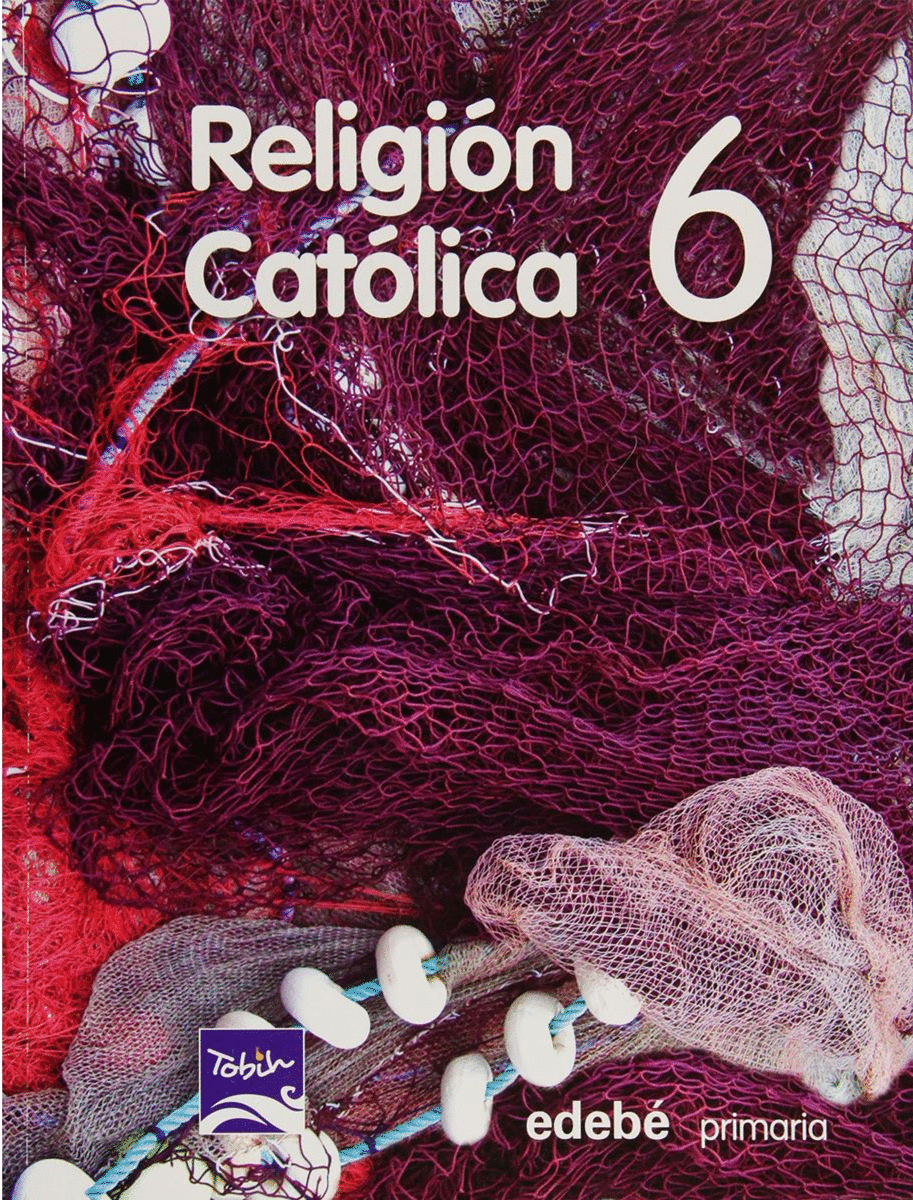 RELIGION CATOLICA 6 PRIMARIA TOBIH