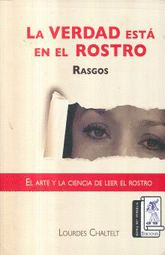 VERDAD ESTA EN EL ROSTRO LA