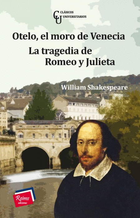 OTELO -  EL MORO DE VENECIA - LA TRAGEDIA DE ROMEO Y JULIETA