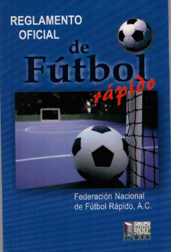 REGLAMENTO OFICIAL DE FUTBOL RAPIDO
