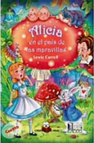 ALICIA EN EL PAIS DE LAS MARAVILLAS (INFANTIL)