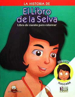 HISTORIA DE EL LIBRO DE LA SELVA EL