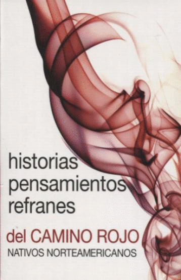 HISTORIAS PENSAMIENTOS REFRANES DEL CAMINO ROJO (BOLSILLO)