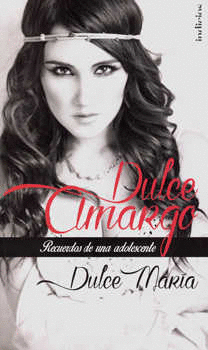 DULCE AMARGO RECUERDOS DE UNA ADOLESCENTE