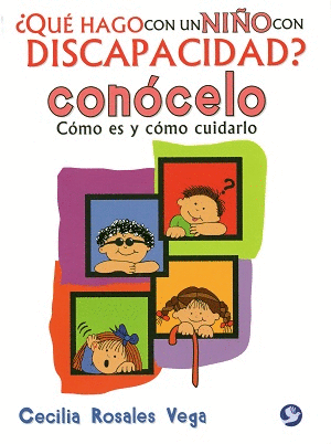 QUE HAGO CON UN NI�O CON DISCAPACIDAD CONOCELO