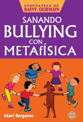 SANANDO BULLYNG CON METAFISICA