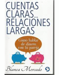 CUENTAS CLARAS RELACIONES LARGAS