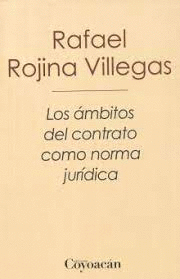 AMBITOS DEL CONTRATO COMO NORMA JURIDICA LOS