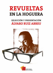 REVUELTAS EN LA HOGUERA