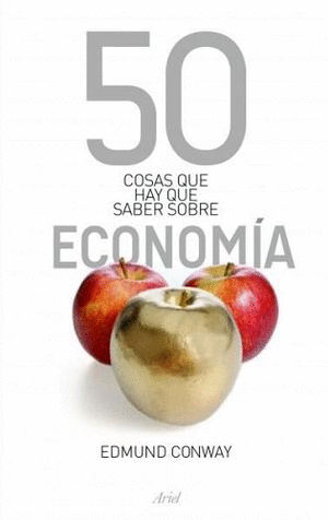 50 COSAS QUE HAY QUE SABER SOBRE ECONOMIA