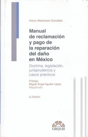 MANUAL DE RECLAMACION Y PAGO DE LA REPARACION DEL DA�O EN MEXICO	