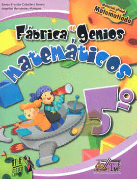 FABRICA DE GENIOS MATEMATICOS 5  PRIMARIA