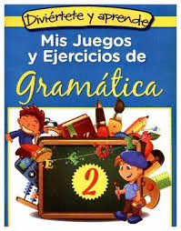 MIS JUEGOS Y EJERCICIOS DE GRAMATICA 2