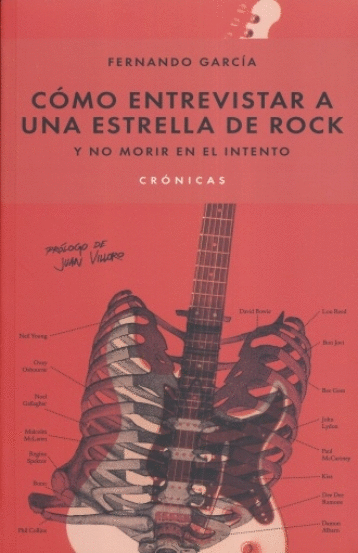 COMO ENTREVISTAR A UNA ESTRELLA DE ROCK Y NO MORIR EN EL INTENTO