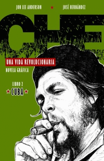 CHE UNA VIDA REVOLUCIONARIA LIBRO 2 CUBA