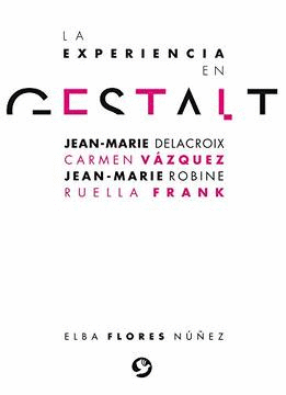 LA EXPERIENCIA EN GESTALT