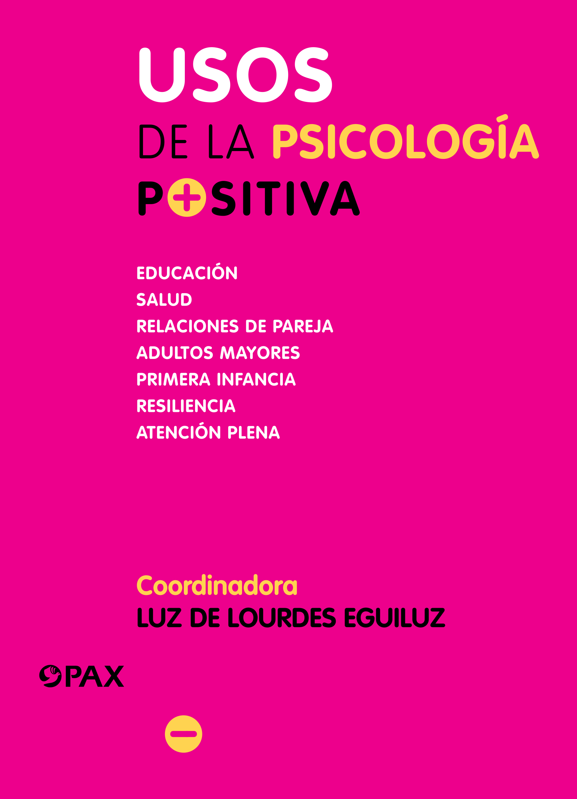 USOS DE LA PSICOLOGIA POSITIVA