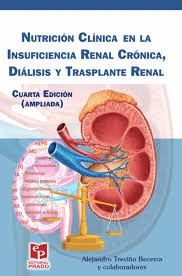 NUTRICION CLINICA EN LA INSUFICIENCIA RENAL CRONICA, DIALISIS Y TRASPLANTE RENAL