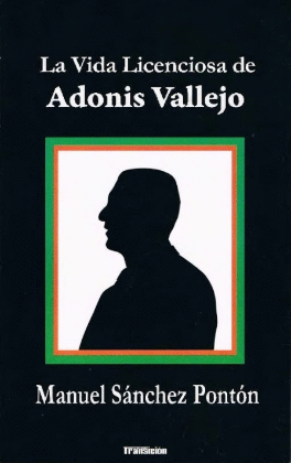 LA VIDA LICENCIOSA DE ADONIS VALLEJO