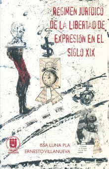 REGIMEN JURIDICO DE LA LIBERTAD DE EXPRESION EN EL SIGLO XIX